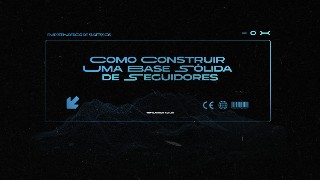 CAPA TUMBMAIL Como Construir Uma Base Sólida de Seguidores