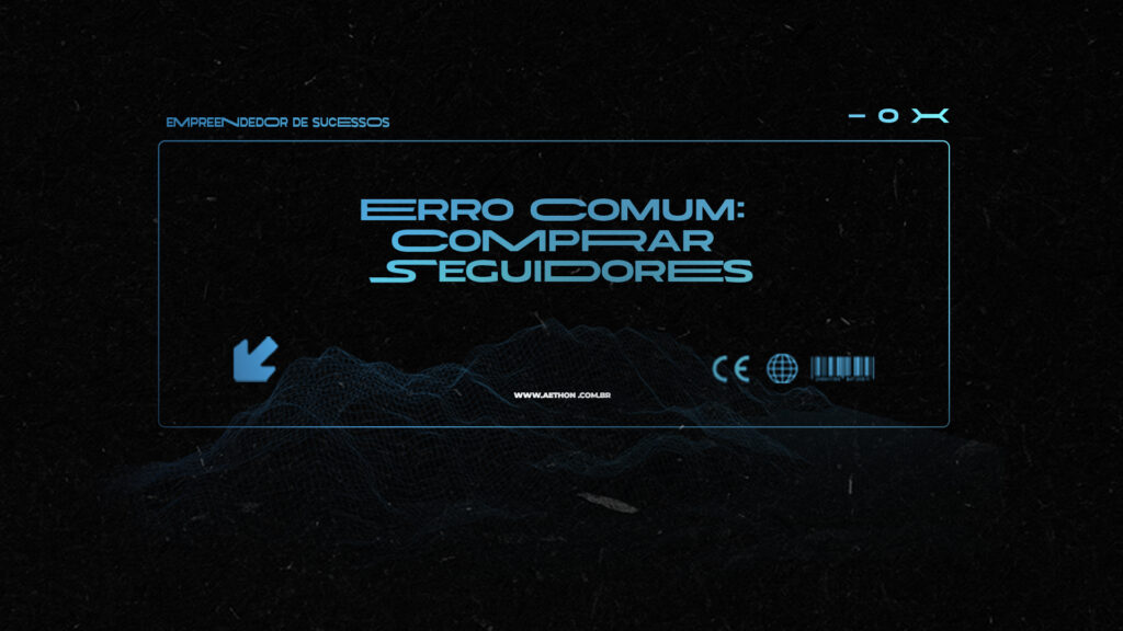 CAPA TUMBMAIL Erro Comum Comprar Seguidores